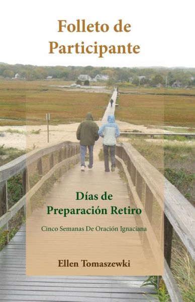 Cover for Ellen M Tomaszewski · Folleto De Participante: Cinco Semanas De Oracion Ignaciana (Paperback Book) (2015)