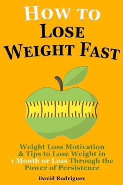 Cover for David Rodriguez · How to Lose Weight Fast (Paperback Book) (2015)