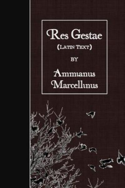 Cover for Ammianus Marcellinus · Res Gestae (Paperback Book) (2016)