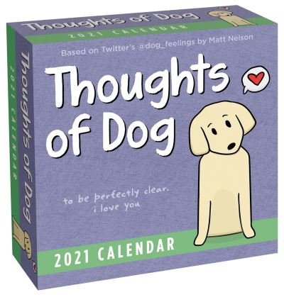 Thoughts of Dog 2021 Day-to-Day Calendar - Matt Nelson - Merchandise - Andrews McMeel Publishing - 9781524857813 - 8. september 2020