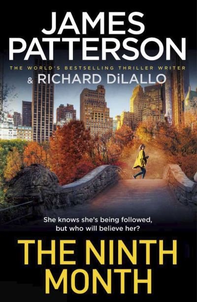 Cover for James Patterson · The Ninth Month: Someone is following her. But who will believe her? (Paperback Book) (2022)