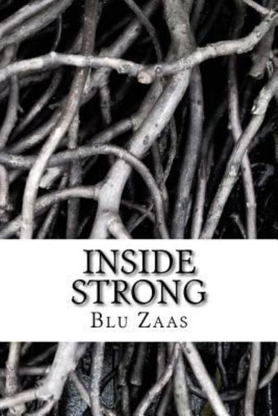 Cover for Blu Zaas · Inside Strong (Paperback Book) (2016)