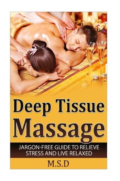 Cover for M S D Publishing · Deep Tissue Massage (Paperback Book) (2016)