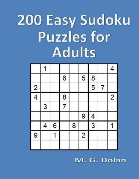 Cover for M G Dolan · 200 Easy Sudoku Puzzles for Adults (Pocketbok) (2016)