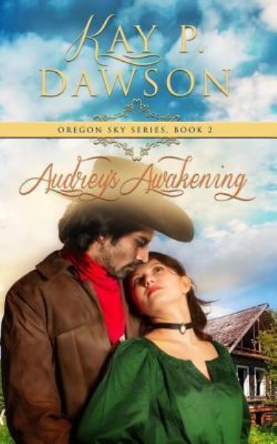 Cover for Kay P Dawson · Audrey's Awakening (Paperback Book) (2016)