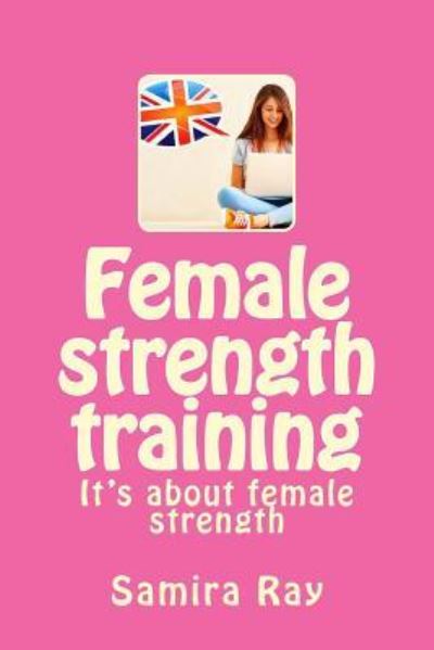 Cover for Samira Ray · Female strength training (Paperback Book) (2016)