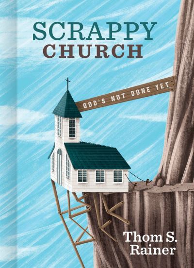 Cover for Thom S. Rainer · Scrappy Church (Book) (2019)