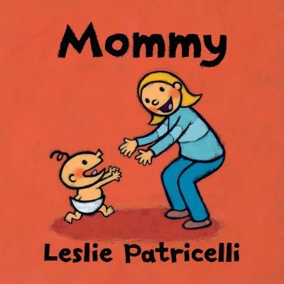 Cover for Leslie Patricelli · Mommy (Board book) (2021)