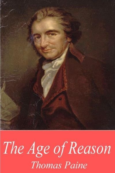 Cover for Thomas Paine · The Age of Reason (Paperback Bog) (2016)