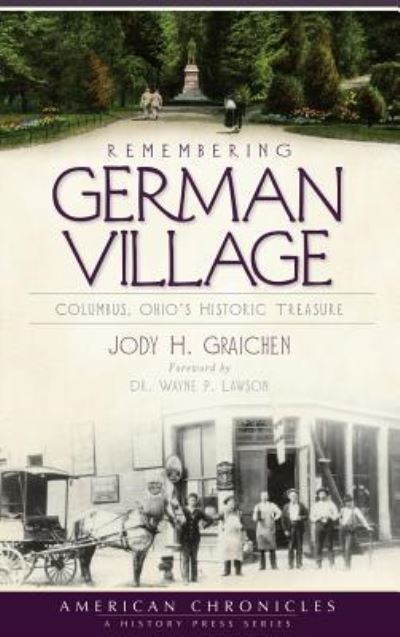Cover for Jody H Graichen · Remembering German Village (Hardcover Book) (2010)