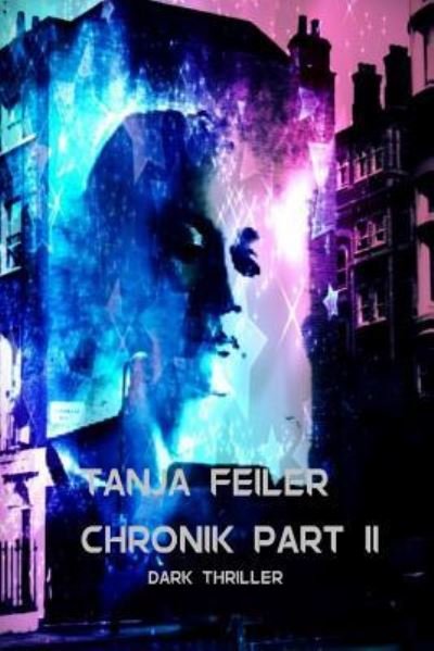 Cover for T Tanja Feiler F · Chronik Part II (Paperback Bog) (2016)