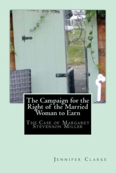 Cover for Jennifer Clarke · Campaign for the right of the married woman to earn (Paperback Book) (2016)