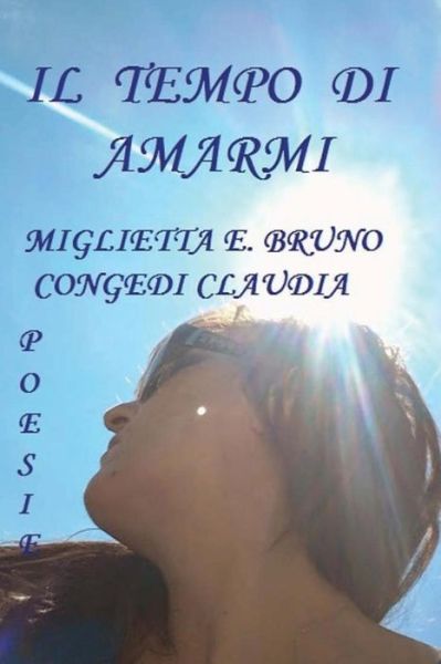 Cover for Miglietta E Bruno · Il Tempo Di Amarmi (Paperback Book) (2017)