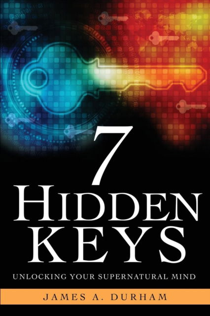 Cover for James A Durham · 7 Hidden Keys (Paperback Book) (2017)