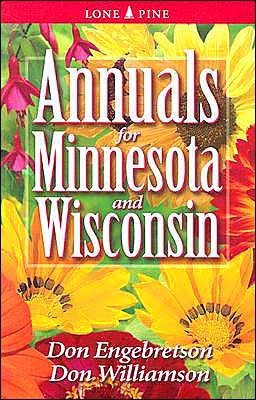 Cover for Don Engebretson · Annuals for Minnesota and Wisconsin (Paperback Bog) [1st edition] (2004)