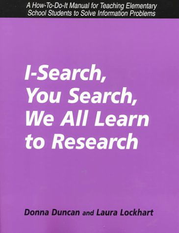 Cover for Donna Duncan · I-search, You Search, We All Learn (Paperback Book) [Staple First edition] (2001)