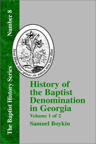 Cover for Samuel Boykin · History of the Baptist Denomination in Georgia - Vol. 1 (Hardcover Book) (2000)