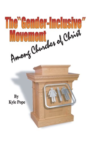 Cover for Kyle Pope · The &quot;Gender-inclusive&quot; Movement Among Churches of Christ (Paperback Book) (2013)