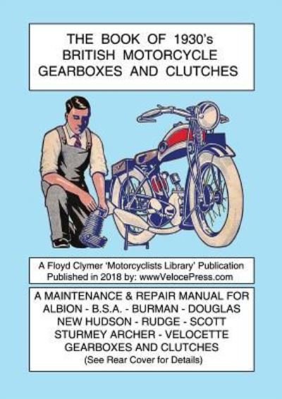 Cover for BOOK OF 1930's BRITISH MOTORCYCLE GEARBOXES AND CLUTCHES (Paperback Book) (2018)