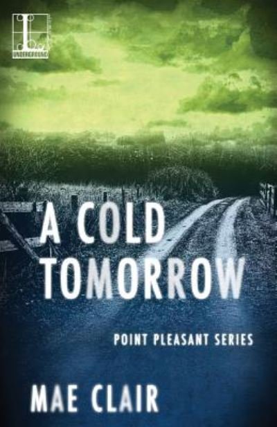 Cover for Mae Clair · A Cold Tomorrow (Paperback Book) (2016)