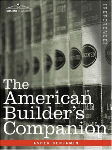 Cover for Asher Benjamin · The American Builder's Companion (Paperback Book) (2007)