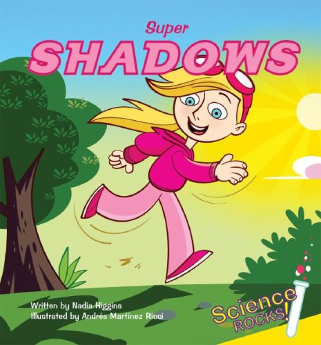 Cover for Nadia Higgins · Super Shadows (Science Rocks! Set 2) (Hardcover Book) (2008)