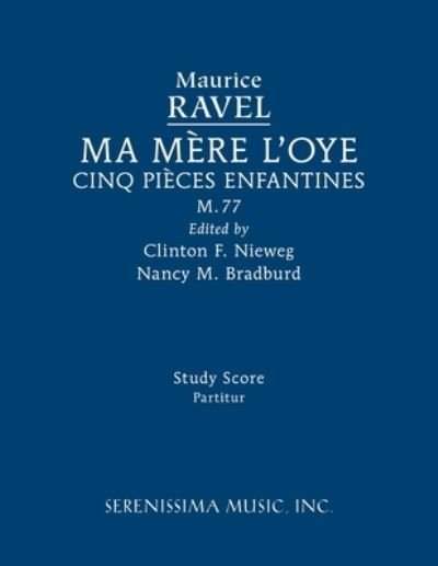 Ma Mere l'oye, Cinq Pieces - Maurice Ravel - Books - Serenissima Music, Incorporated - 9781608742813 - February 8, 2023