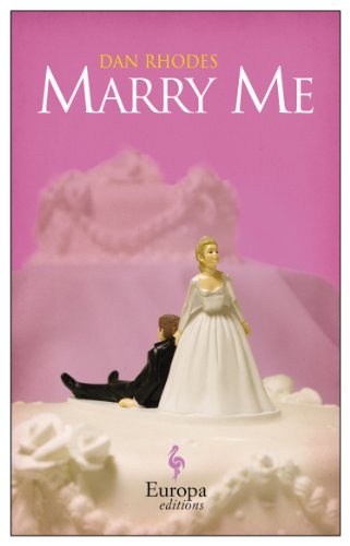 Cover for Dan Rhodes · Marry Me (Paperback Book) (2014)