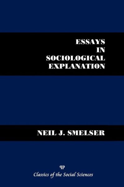 Cover for Neil J. Smelser · Essays in Sociological Explanation (Paperback Book) (2013)