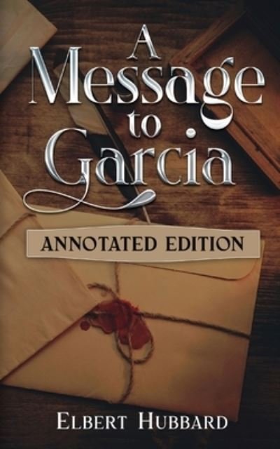Cover for Elbert Hubbard · Message to Garcia (Bok) (2023)