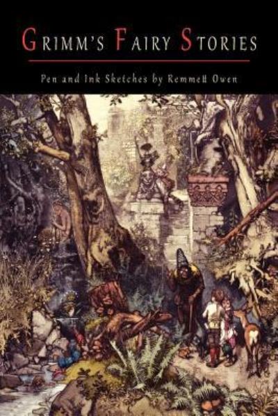 Grimm's Fairy Stories [Illustrated by Robert Emmett Owen] - Jacob Ludwig Carl Grimm - Books - Martino Fine Books - 9781614273813 - December 12, 2012