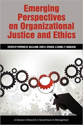 Cover for Stephen W Gilliland · Emerging Perspectives on Organizational Justice and Ethics (Paperback Book) (2011)