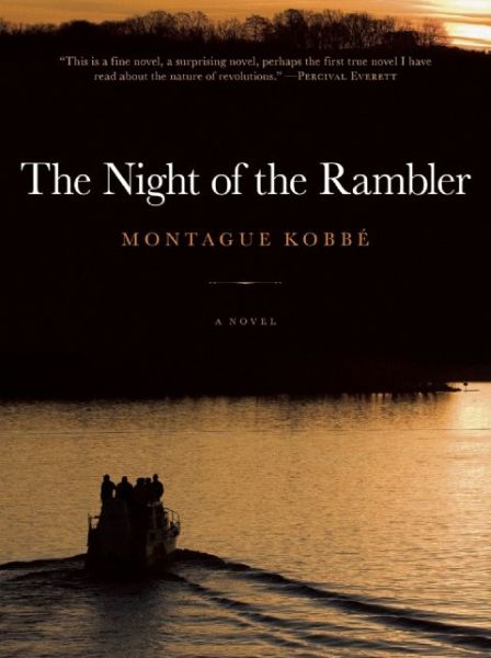 The Night Of The Rambler - Montague Kobbe - Books - Akashic Books,U.S. - 9781617751813 - September 1, 2013