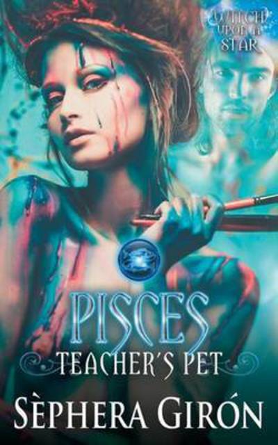 Cover for Sephera Giron · Pisces: Teacher's Pet (Paperback Book)