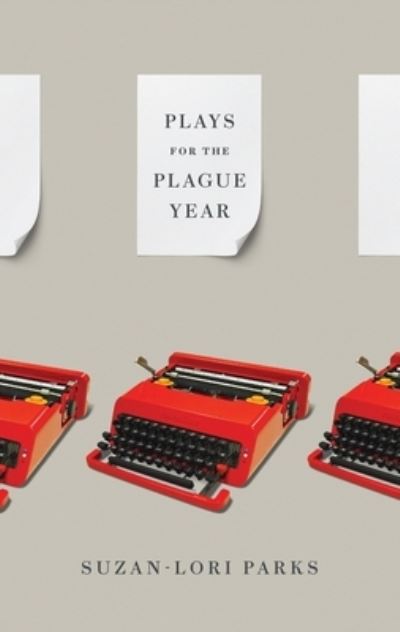 Cover for Suzan-Lori Parks · Plays for the Plague Year (Paperback Book) (2024)