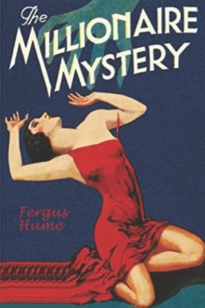 Cover for Fergus Hume · The Millionaire Mystery (Paperback Book) (2020)