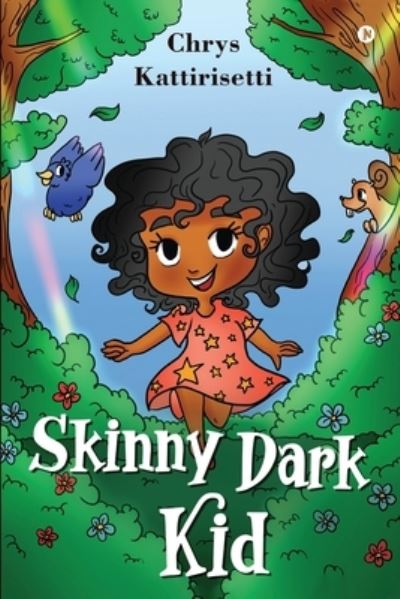 Cover for Chrys Kattirisetti · Skinny Dark Kid (Paperback Book) (2021)