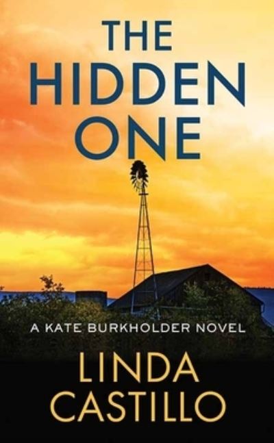 Cover for Linda Castillo · Hidden One (Book) (2023)