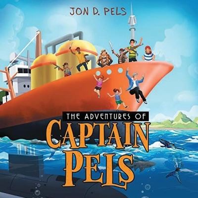 Cover for Jon D. Pels · Adventures of Captain Pels (Book) (2022)