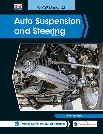 Auto Suspension and Steering - Chris Johanson - Książki - Goodheart-Wilcox Publisher - 9781645640813 - 7 stycznia 2020