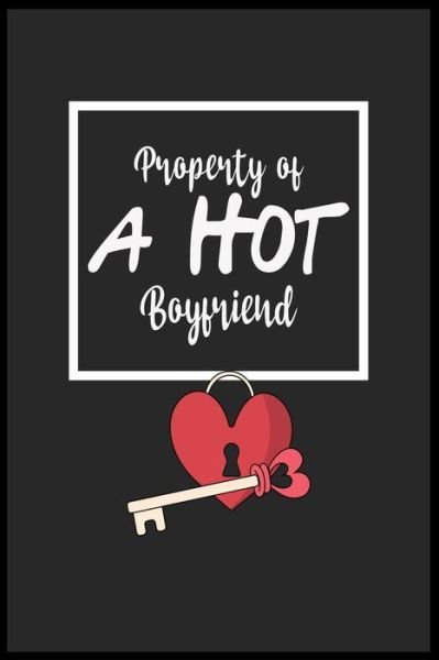 Cover for Bhabna Press House · Property of a Hot Boyfriend (Paperback Book) (2019)