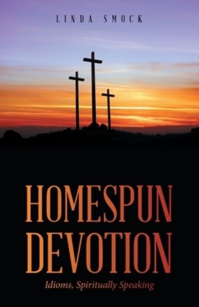 Cover for Linda Smock · Homespun Devotion (Book) (2022)