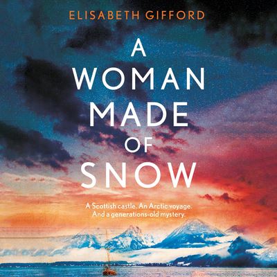 Cover for Elisabeth Gifford · A Woman Made of Snow (CD) (2022)