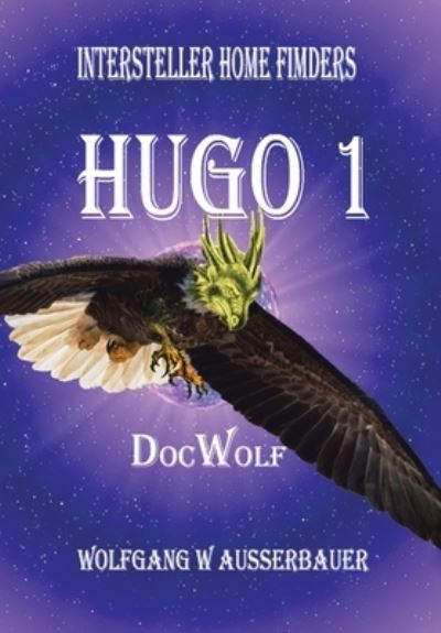 Cover for Wolfgang W. Ausserbauer · Hugo 1 (Book) (2022)