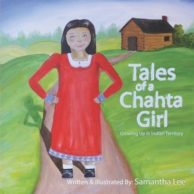 Cover for Samantha Lee · Tales of a Chahta Girl (Taschenbuch) (2019)