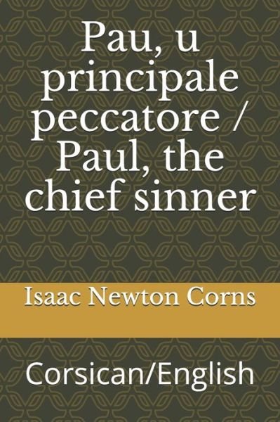 Cover for Isaac Newton Corns · Pau, u principale peccatore / Paul, the chief sinner (Paperback Book) (2019)