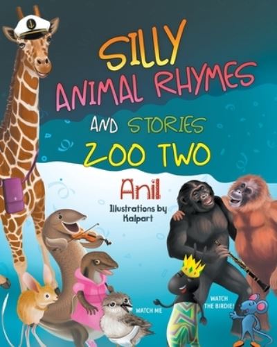 Cover for Anil · Silly Animal Rhymes and Stories: Zoo Two (Paperback Book) (2023)