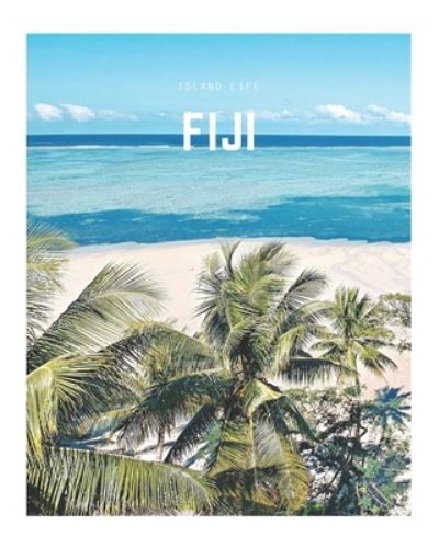 Fiji - Decora Book Co. - Books - Independently published - 9781697922813 - October 6, 2019