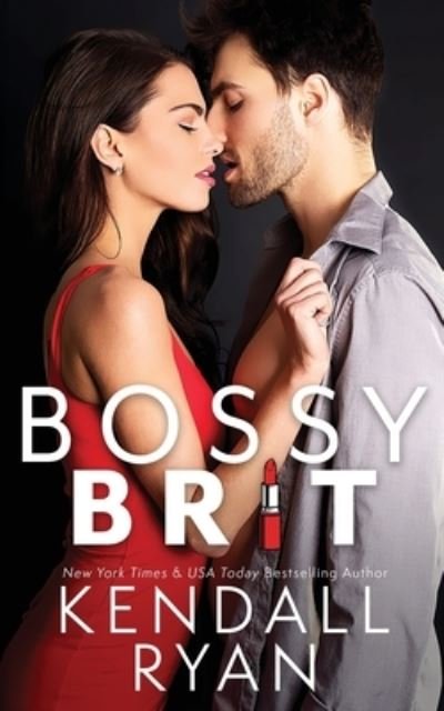 Cover for Kendall Ryan · Bossy Brit (Paperback Book) (2019)
