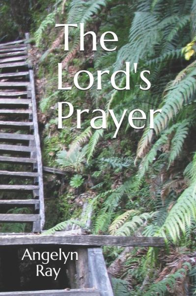 Cover for Angelyn Ray Msw · The Lord's Prayer (Paperback Book) (2019)